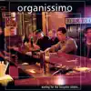 Organissimo - Waiting for the Boogaloo Sisters